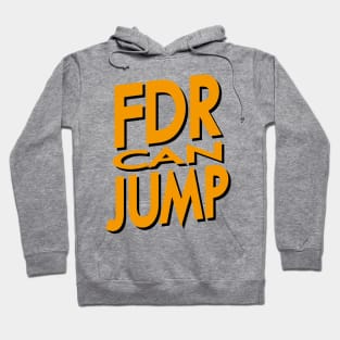 FDR Can Jump (Orange) Hoodie